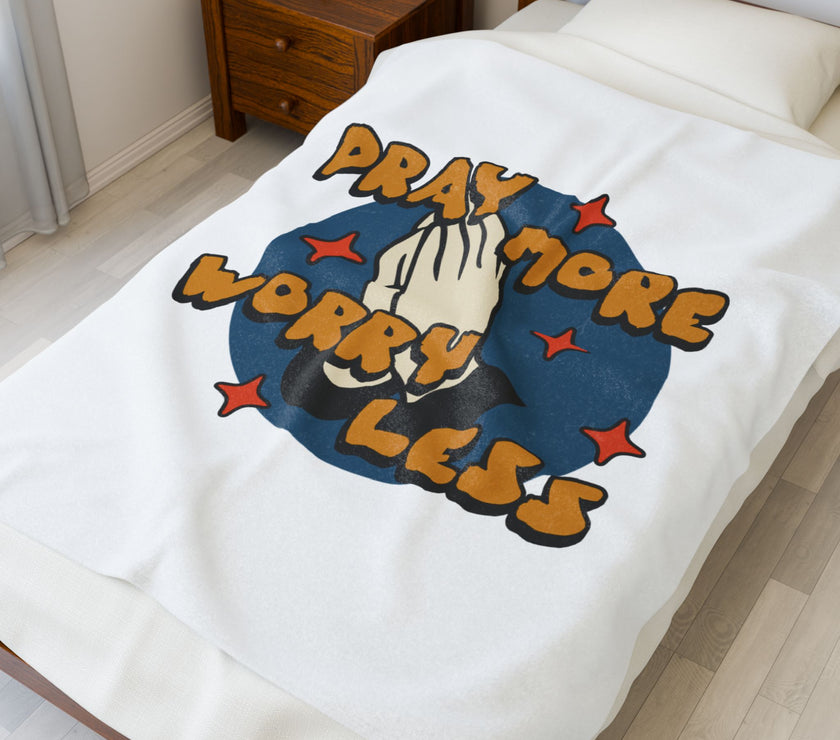 Pray More Worry Less Plush Blanket