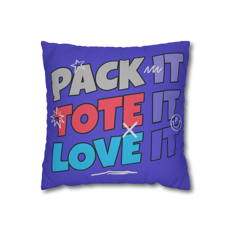 Pack It,Tote It,Love It Square Pillowcase