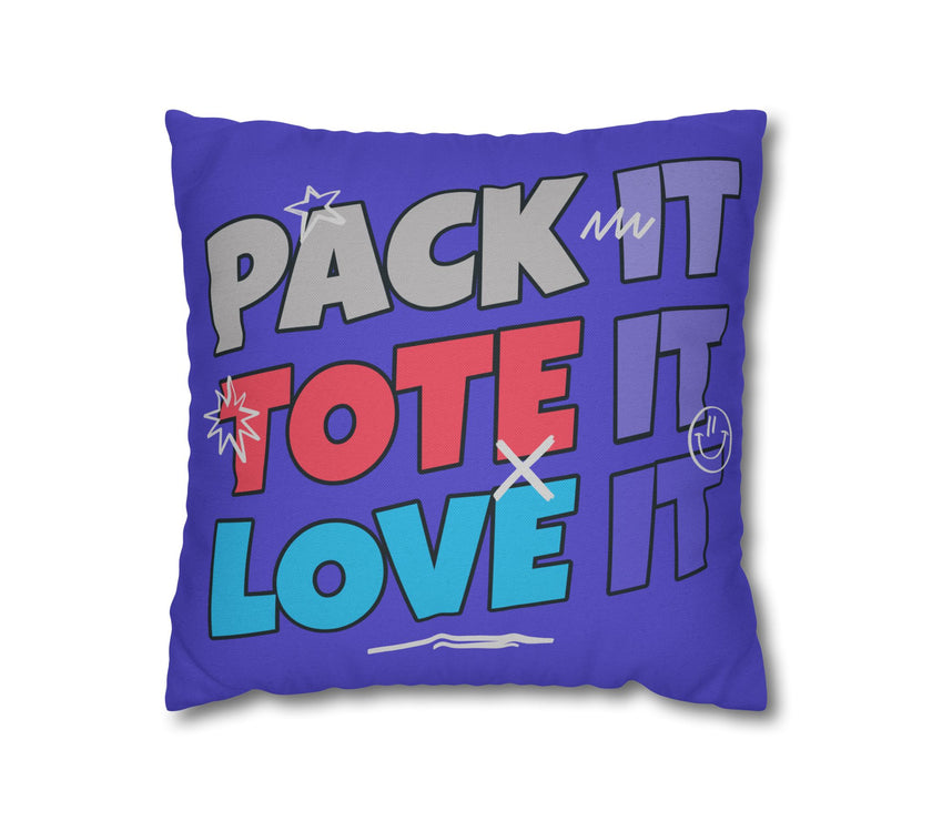 Pack It,Tote It,Love It Square Pillowcase