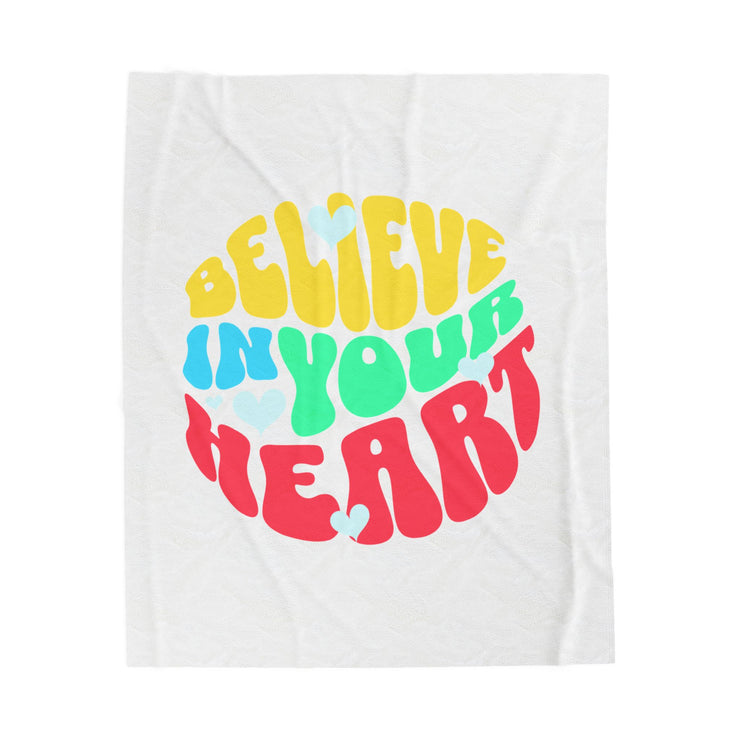 Believe In Your Heart Plush Blanket