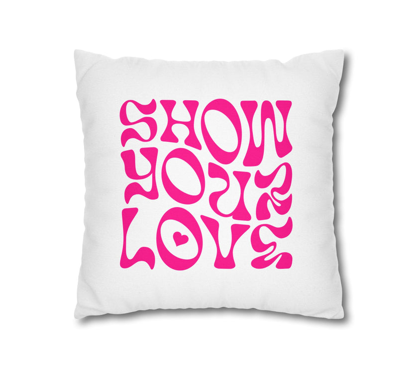 Show Your Love Polyester Square Pillowcase