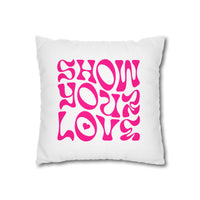 Show Your Love Polyester Square Pillowcase
