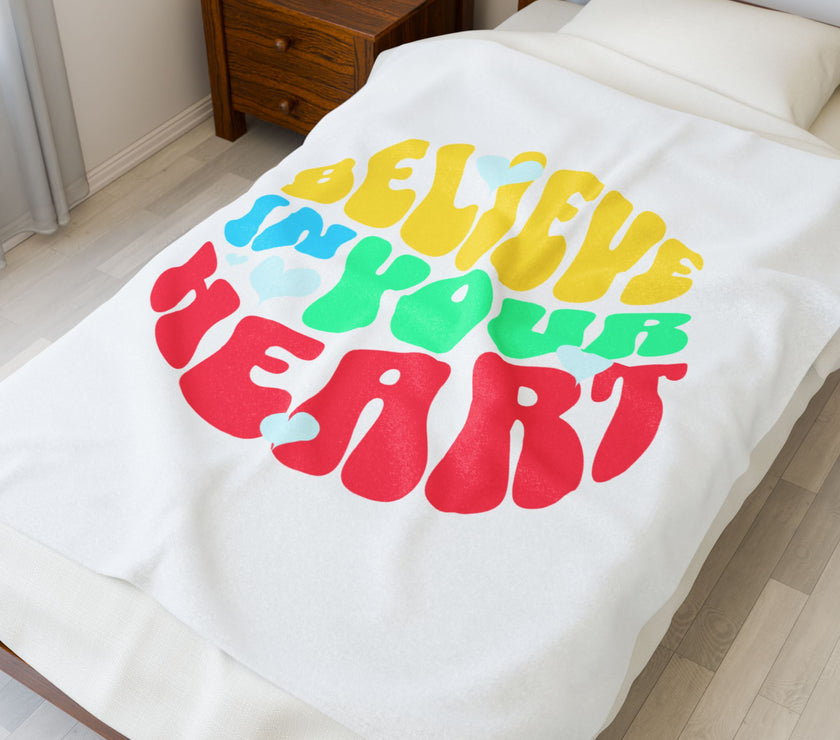 Believe In Your Heart Plush Blanket