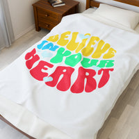 Believe In Your Heart Plush Blanket