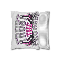 Trust The Progress Square Pillowcase