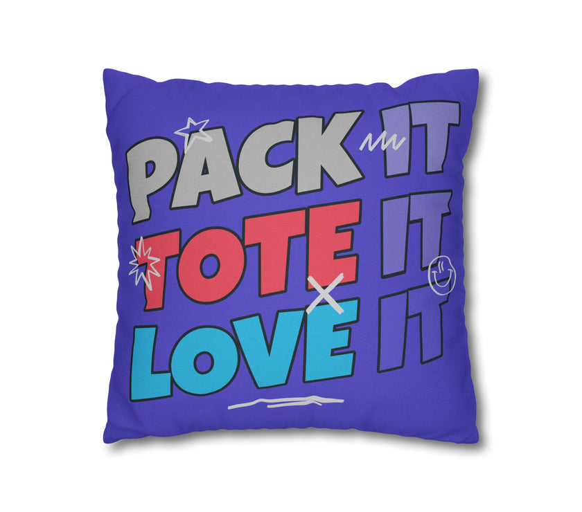 Pack It,Tote It,Love It Square Pillowcase