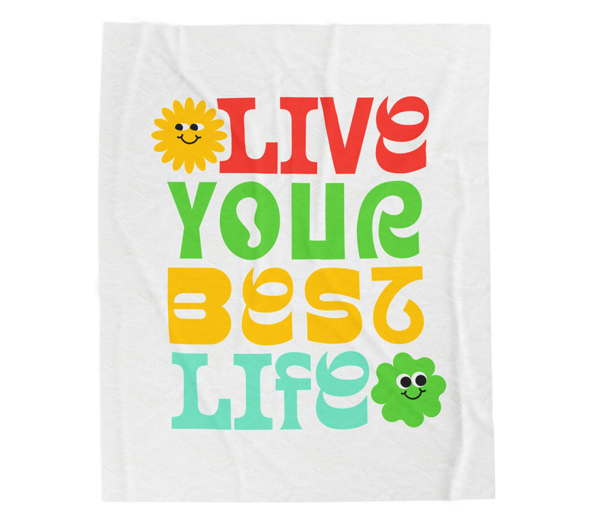 Live Your Best Life Plush Blanket