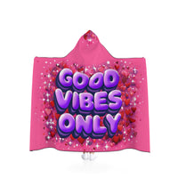 Good Vibes Only Hooded Blanket, Cozy Loungewear, Gift for Her, Valentine's Day Gift, Relaxation Blanket, Festival Attire
