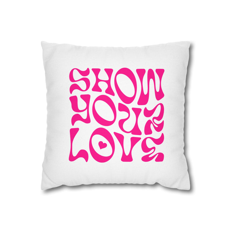 Show Your Love Polyester Square Pillowcase
